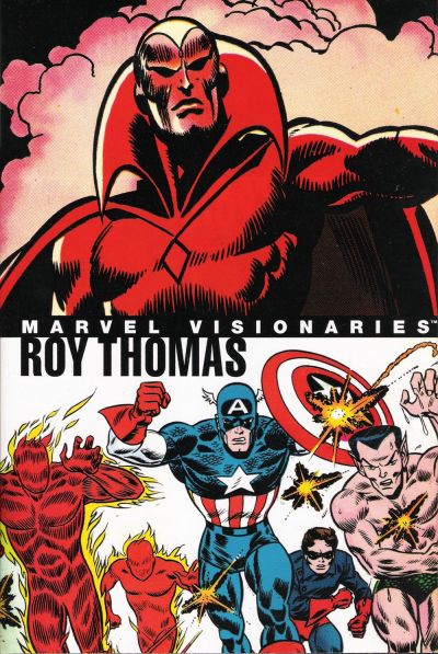 Cover for Marvel Visionaries: Roy Thomas (Marvel, 2006 series) 