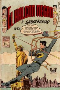 Cover Thumbnail for El Halcon Negro (Editora de Periódicos, S. C. L. "La Prensa", 1951 series) #104