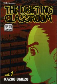 Cover Thumbnail for The Drifting Classroom (Viz, 2006 series) #1 [First Printing]
