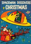 Cover for Spaceman Discovers Christmas (Promotional Publications, 1958 series) 