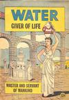 Cover for Water: Giver of Life (Meyers Water Systems, 1950 ? series) 