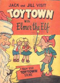 Cover Thumbnail for Jack and Jill Visit Toytown with Elmer the Elf (Magazine Enterprises, 1949 series) 