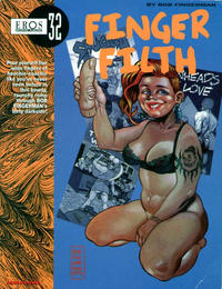 Cover Thumbnail for Eros Graphic Albums (Fantagraphics, 1992 series) #32 - Finger Filth