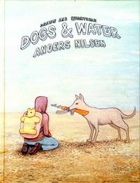 Cover Thumbnail for Dogs and Water (Drawn & Quarterly, 2007 series) 