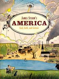 Cover for James Sturm's America: God, Gold, and Golems (Drawn & Quarterly, 2007 series) 