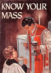 Cover Thumbnail for Know Your Mass (Catechetical Guild Educational Society, 1954 series) #303