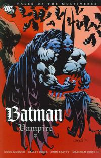 Cover Thumbnail for Tales of the Multiverse: Batman - Vampire (DC, 2008 series) [First Printing]
