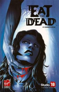 Cover Thumbnail for Eat the Dead (Virgin, 2007 series) 