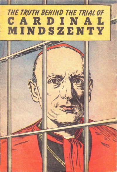 Cover for The Truth Behind the Trial of Cardinal Mindszenty (Catechetical Guild Educational Society, 1949 series) 