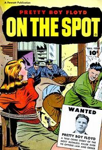 Cover Thumbnail for On the Spot (Fawcett, 1948 series) #1