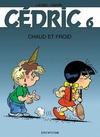 Cover for Cédric (Dupuis, 1989 series) #6 - Chaud et froid