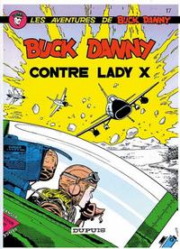 Cover Thumbnail for Les aventures de Buck Danny (Dupuis, 1948 series) #17 - Buck Danny contre Lady X