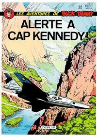 Cover Thumbnail for Les aventures de Buck Danny (Dupuis, 1948 series) #32 - Alerte à Cap Kennedy