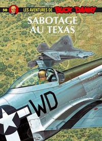 Cover Thumbnail for Les aventures de Buck Danny (Dupuis, 1948 series) #50 - Sabotage au Texas