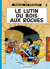 Cover Thumbnail for Johan et Pirlouit (Dupuis, 1954 series) #3 - Le lutin du bois aux roches