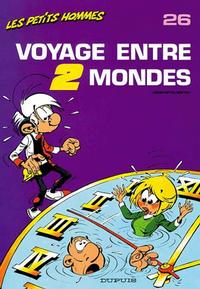 Cover Thumbnail for Les Petits Hommes (Dupuis, 1974 series) #26 - Voyage entre 2 mondes