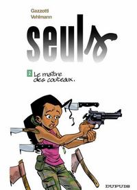 Cover Thumbnail for Seuls (Dupuis, 2006 series) #2 - Le maître des couteaux