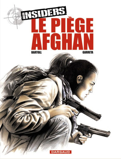 Cover for Insiders (Dargaud, 2002 series) #4 - Le Piège Afghan