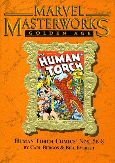 Cover for Marvel Masterworks: Golden Age Human Torch (Marvel, 2005 series) #2 (88) [Limited Variant Edition]