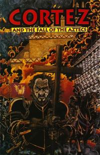 Cover Thumbnail for Cortez and the Fall of the Aztecs (Caliber Press, 1993 series) #1