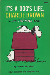Cover Thumbnail for It's a Dog's Life, Charlie Brown (Holt, Rinehart and Winston, 1962 series) 
