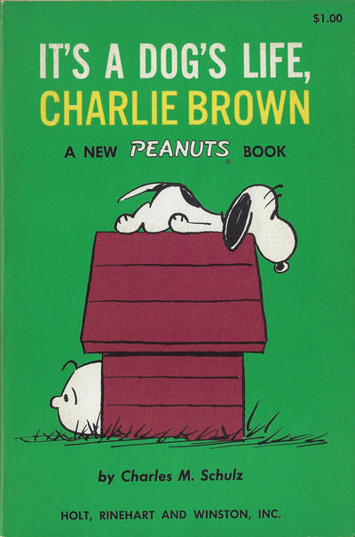 Cover for It's a Dog's Life, Charlie Brown (Holt, Rinehart and Winston, 1962 series) 