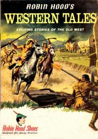 Cover Thumbnail for Robin Hood's Western Tales (Brown Shoe Co., 1956 ? series) 