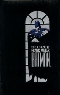 Cover Thumbnail for The Complete Frank Miller Batman (Longmeadow Press, 1989 series) #1