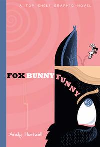 Cover Thumbnail for Fox Bunny Funny (Top Shelf, 2007 series) 