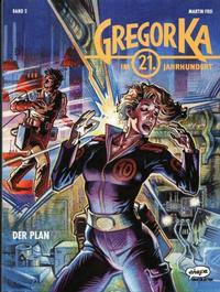 Cover Thumbnail for Gregor Ka (Egmont Ehapa, 1997 series) #2 - Der Plan