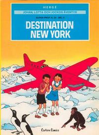 Cover Thumbnail for Johan, Lotta och Jockos äventyr (Carlsen/if [SE], 1972 series) #4 - Super-prop H. 22 del 2: Destination New York