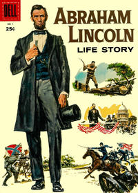 Cover Thumbnail for Abraham Lincoln Life Story (Dell, 1958 series) #1
