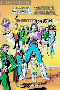 Cover Thumbnail for Hero Alliance & Justice Machine: Identity Crisis (Innovation, 1990 series) #1