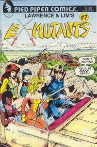 Cover for Lawrence & Lim's Ex-Mutants (Pied Piper Comics, 1987 series) #7