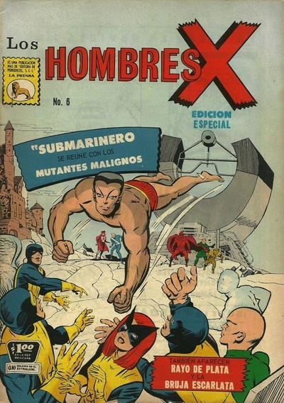 Cover for Los Hombres X (Editora de Periódicos, S. C. L. "La Prensa", 1966 series) #6