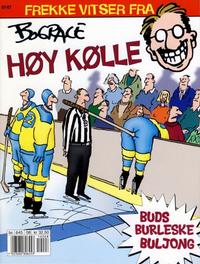Cover Thumbnail for Humoralbum (Bladkompaniet / Schibsted, 2001 series) #8/2001 - Buds burleske buljong: Høy kølle