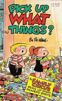 Cover Thumbnail for Pick Up What Things? [Family Circus] (Gold Medal Books, 1983 series) 