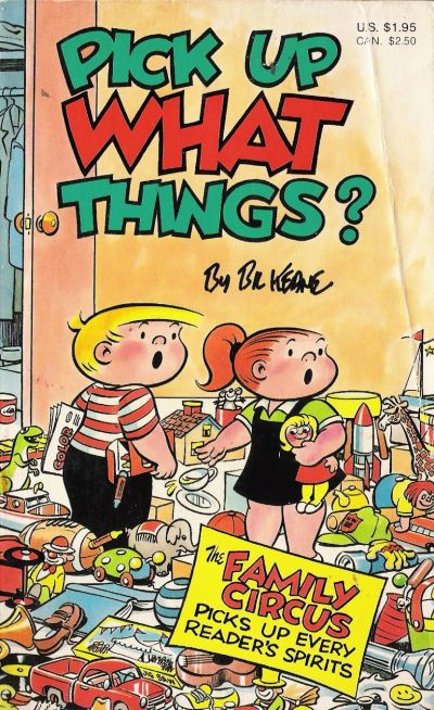 Cover for Pick Up What Things? [Family Circus] (Gold Medal Books, 1983 series) 