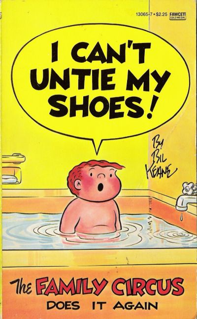 Cover for I Can't Untie My Shoes! [Family Circus] (Gold Medal Books, 1975 series) #13065-7