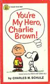 Cover for You're My Hero, Charlie Brown! (Crest Books, 1968 series) #D1147