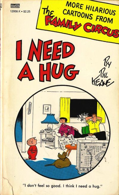 Cover for I Need a Hug [Family Circus] (Gold Medal Books, 1968 series) #12956-X