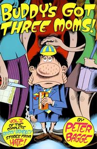 Cover for The Complete Buddy Bradley Stories from Hate (Fantagraphics, 1997 series) #5 - Buddy's Got Three Moms!