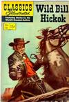 Cover for Classics Illustrated (Gilberton, 1947 series) #121 [O] - Wild Bill Hickok