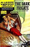 Cover for Classics Illustrated (Gilberton, 1947 series) #132 [O] - The Dark Frigate