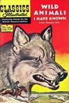 Cover for Classics Illustrated (Gilberton, 1947 series) #152 [O] - Wild Animals I Have Known