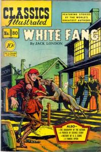Cover Thumbnail for Classics Illustrated (Gilberton, 1947 series) #80 [O] - White Fang