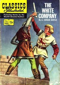 Cover for Classics Illustrated (Gilberton, 1947 series) #102 [O] - The White Company