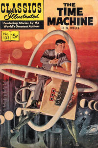 Cover Thumbnail for Classics Illustrated (Gilberton, 1947 series) #133 [O] - The Time Machine