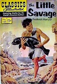 Cover for Classics Illustrated (Gilberton, 1947 series) #137 [O] - The Little Savage