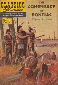 Cover Thumbnail for Classics Illustrated (Gilberton, 1947 series) #154 [O] - The Conspiracy of Pontiac